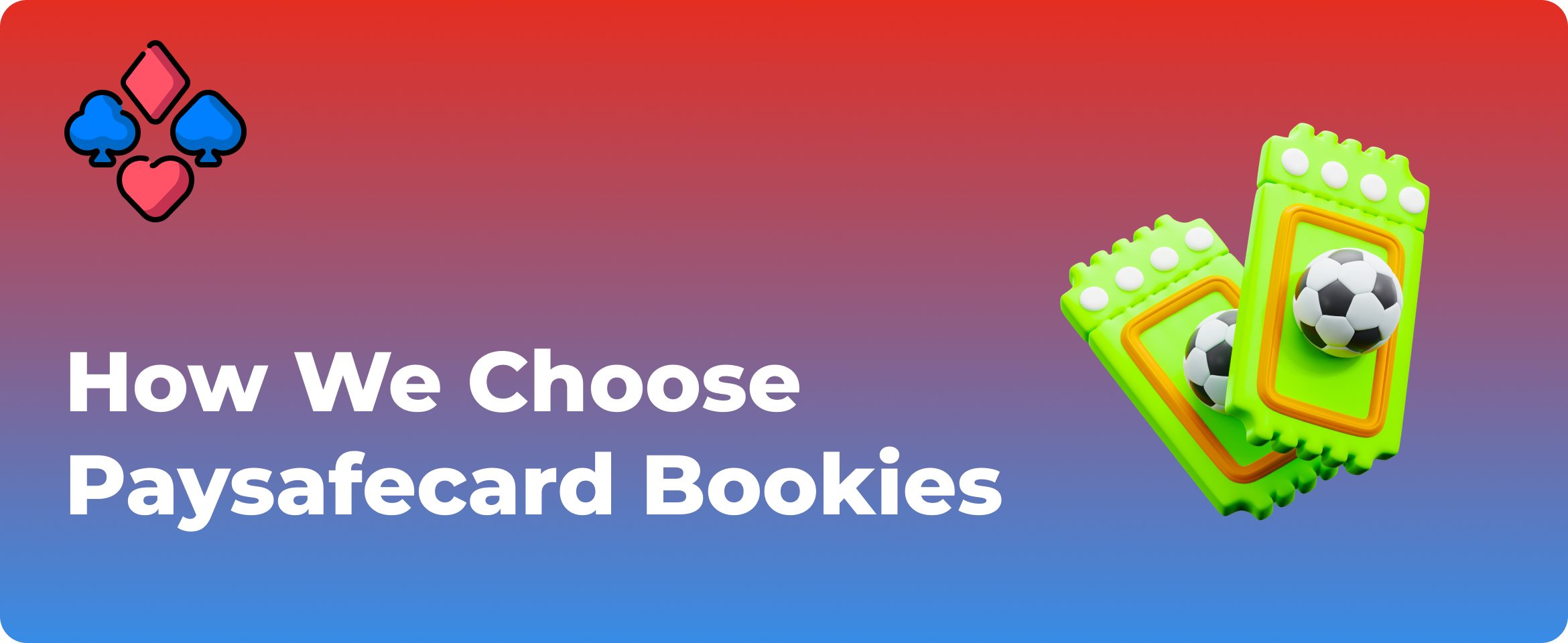 how-we-choose-paysafecard-bookies